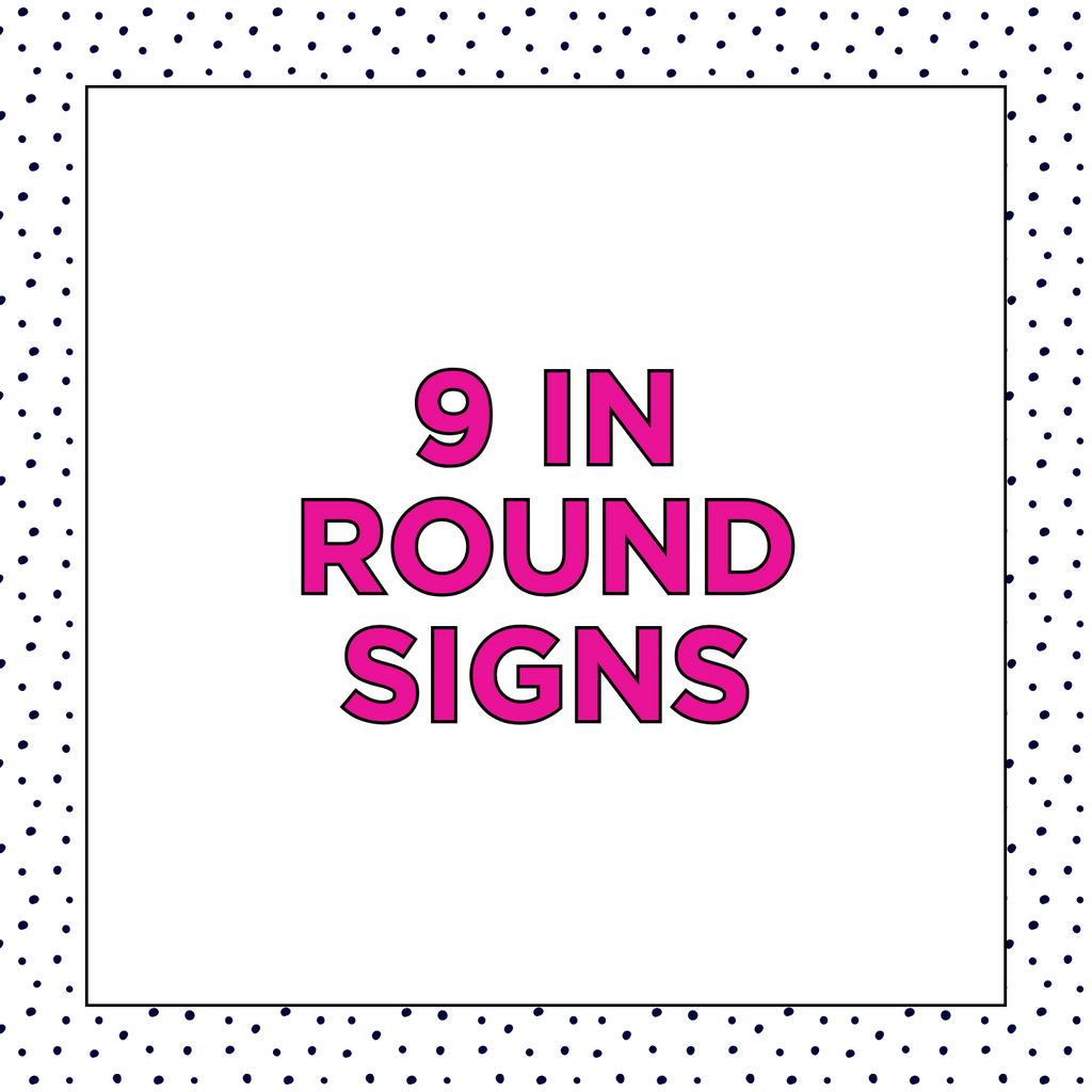 9 in Round Sign Kits