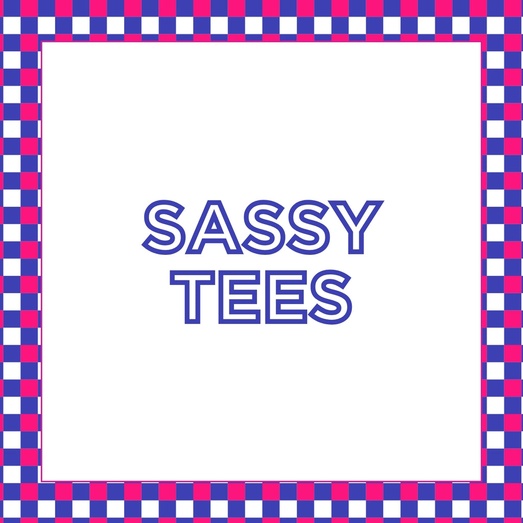 Sassy Tees