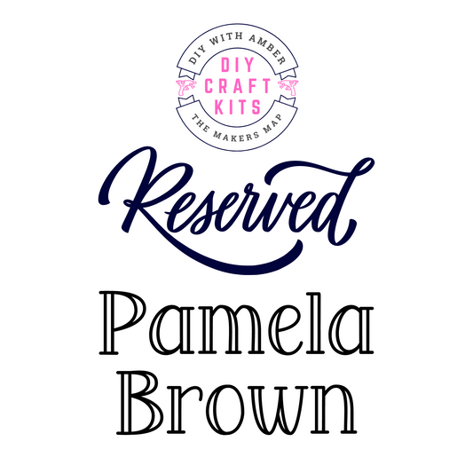 Custom Order Reserved for Pamela Brown