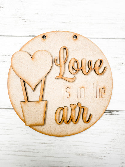 Love Is In the Air 5 in round sign and Stand DIY Kit