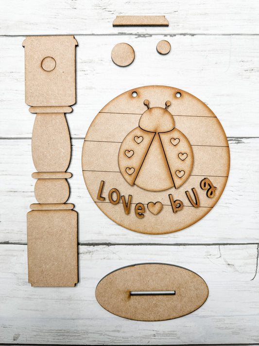 Love Bug 5 in round sign and Stand DIY Kit